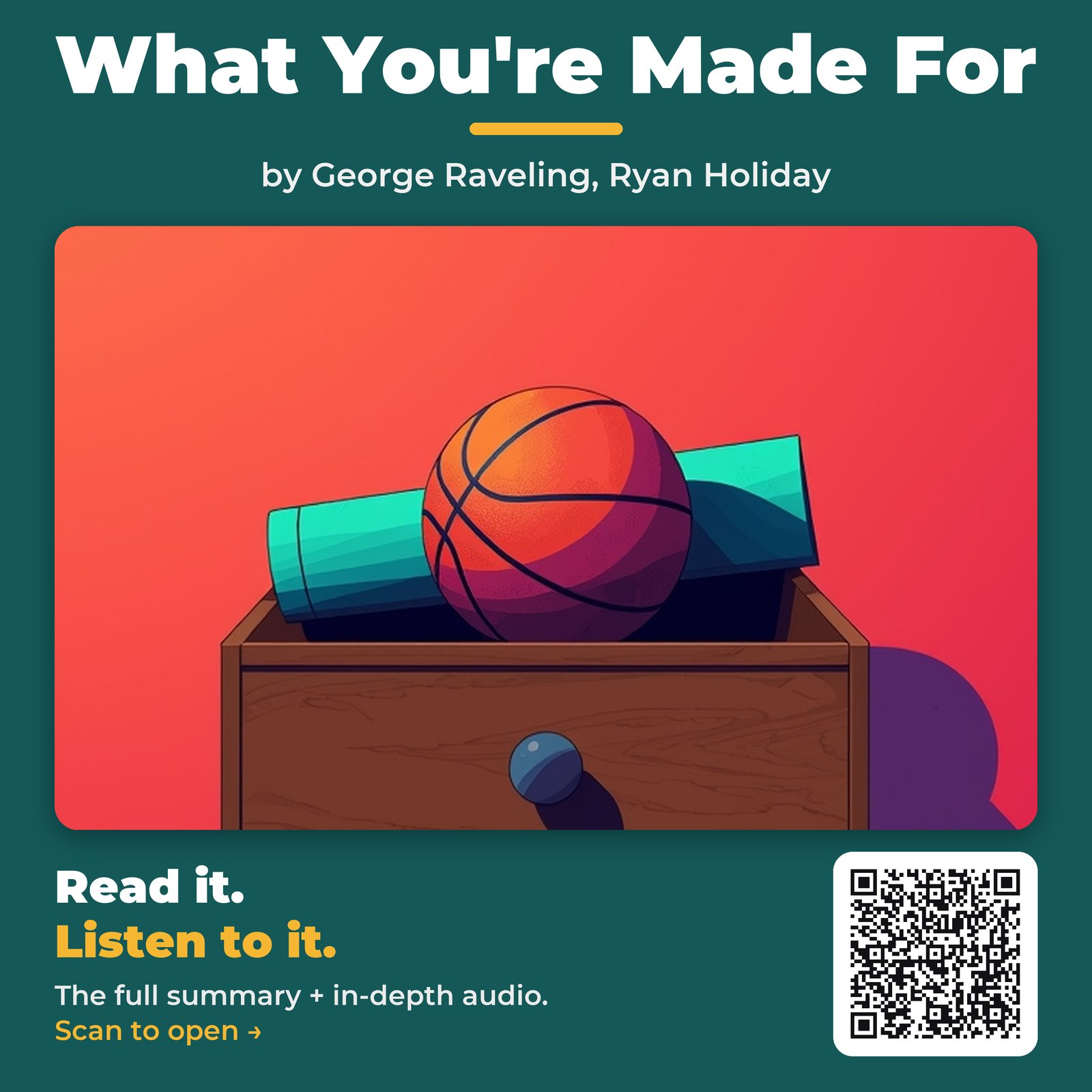 What You're Made For by George Raveling, Ryan Holiday - Book Summary