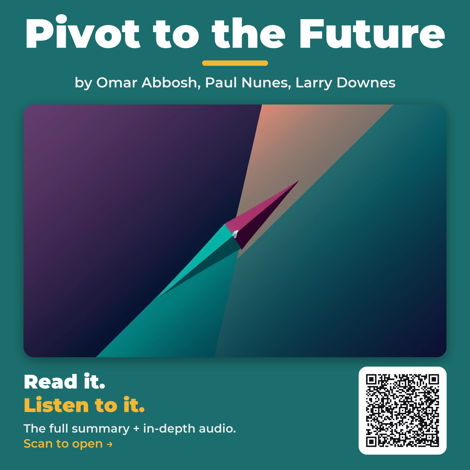 Pivot to the Future by Omar Abbosh, Paul Nunes, Larry Downes