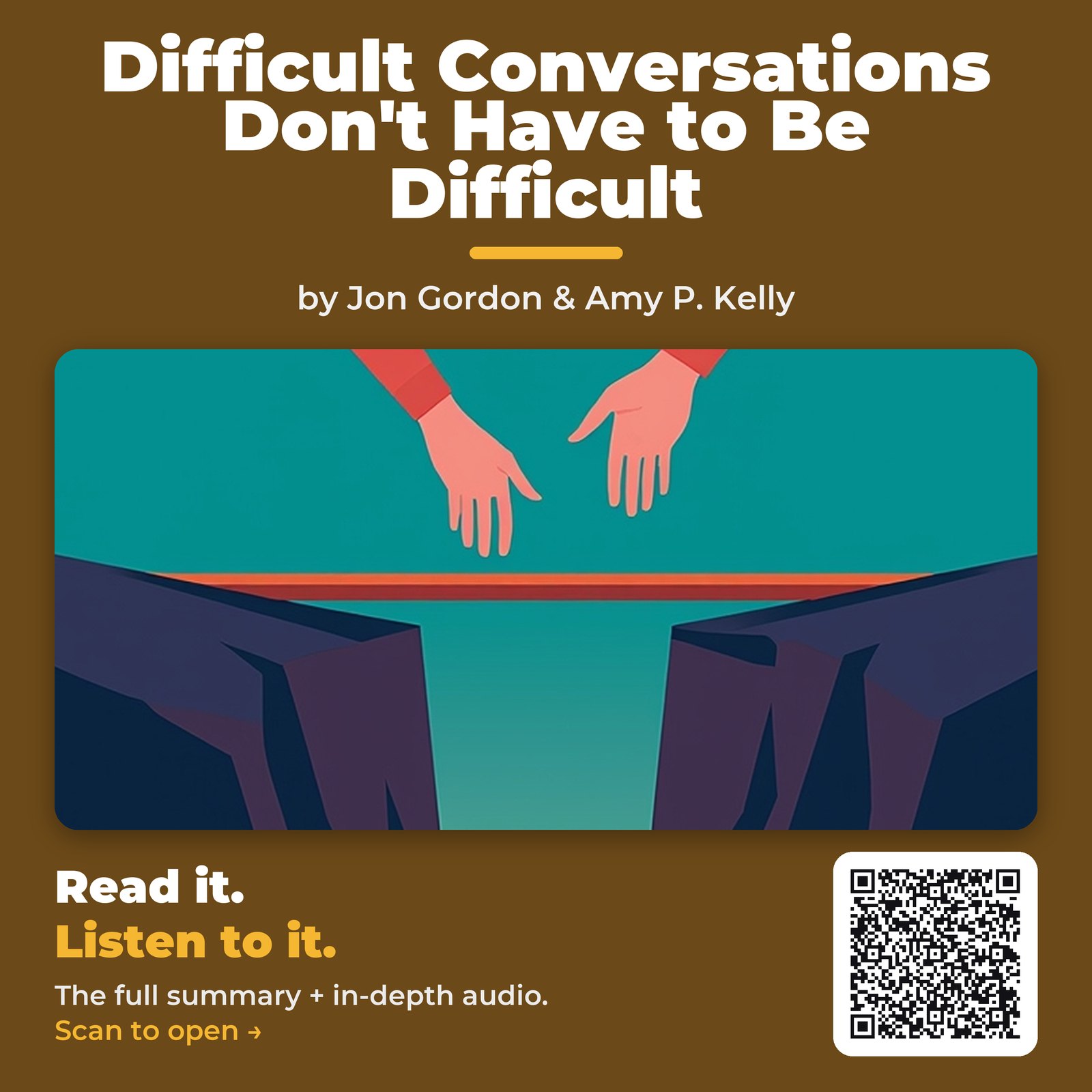 Difficult Conversations Don't Have to Be Difficult by Jon Gordon & Amy P. Kelly - Book Summary