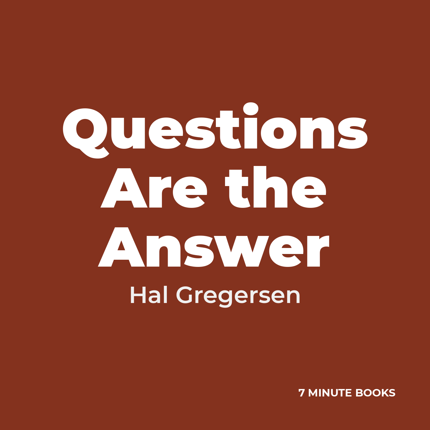Questions Are the Answer by Hal Gregersen - Book Summary