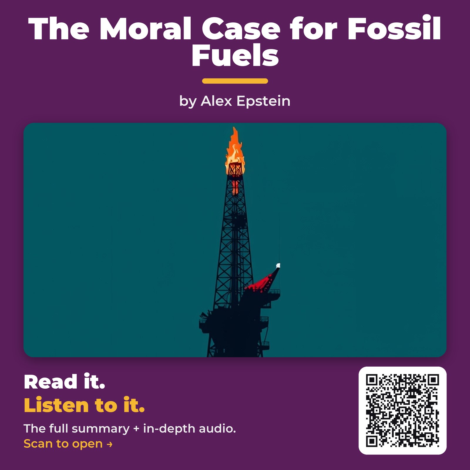 The Moral Case for Fossil Fuels by Alex Epstein