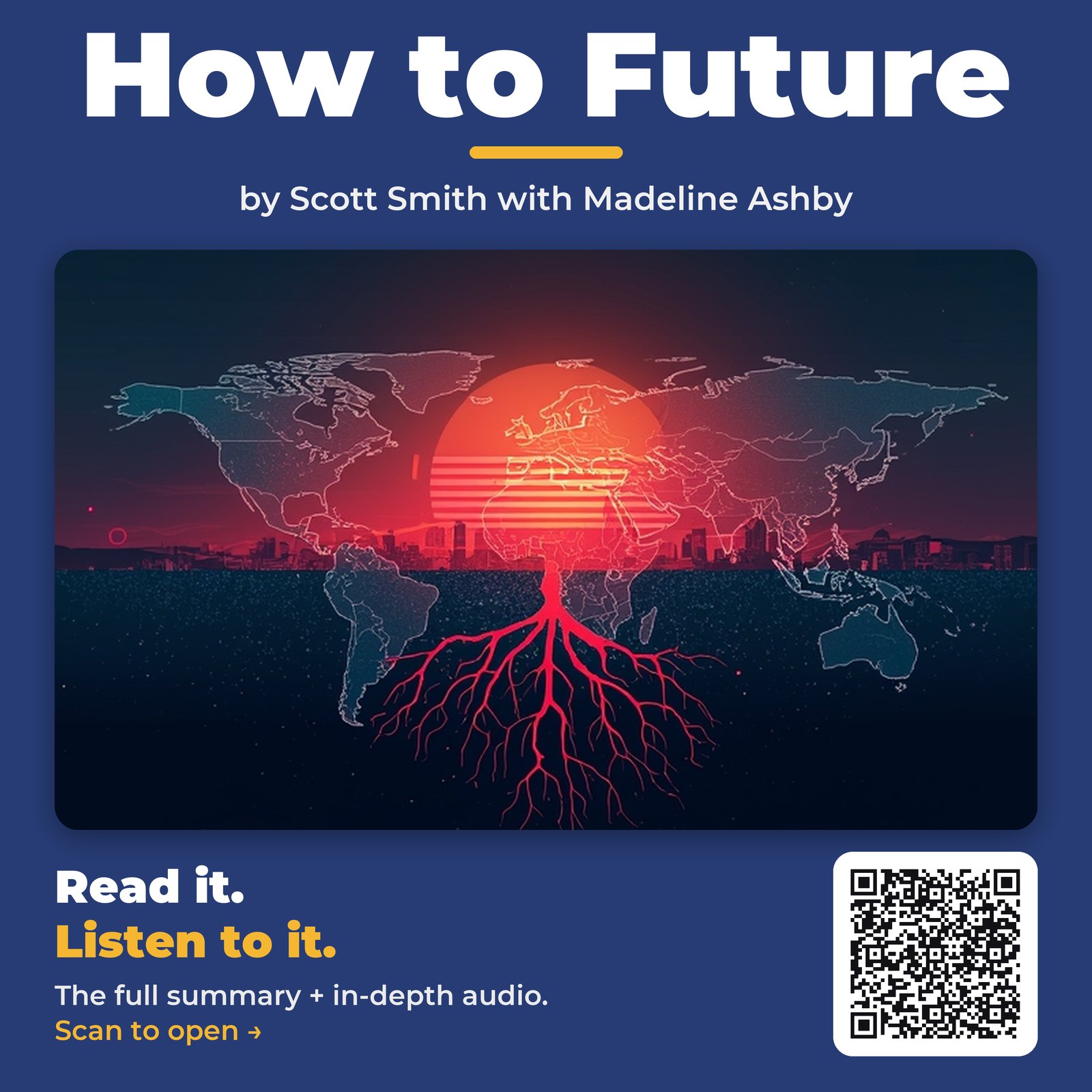How to Future by Scott Smith with Madeline Ashby - Book Summary