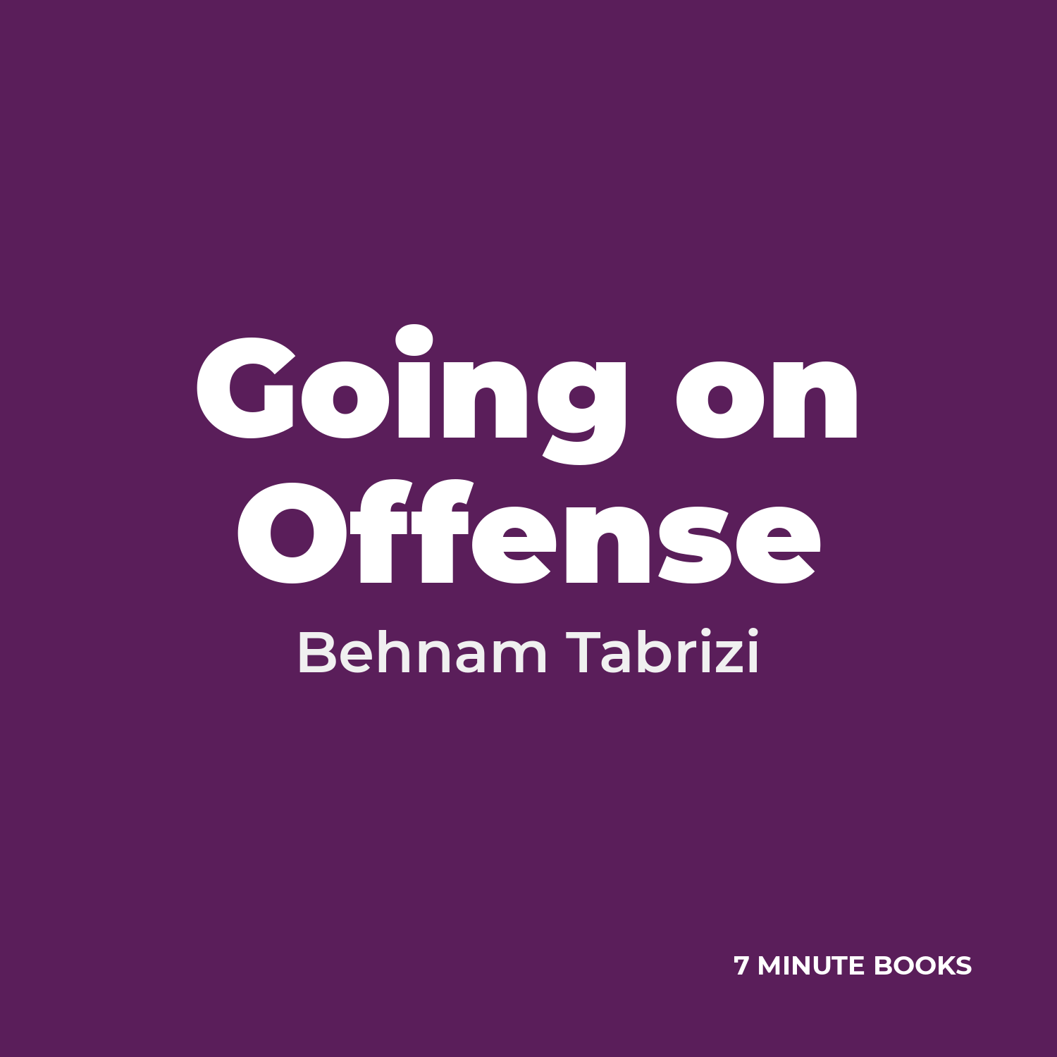 Going on Offense by Behnam Tabrizi - Book Summary