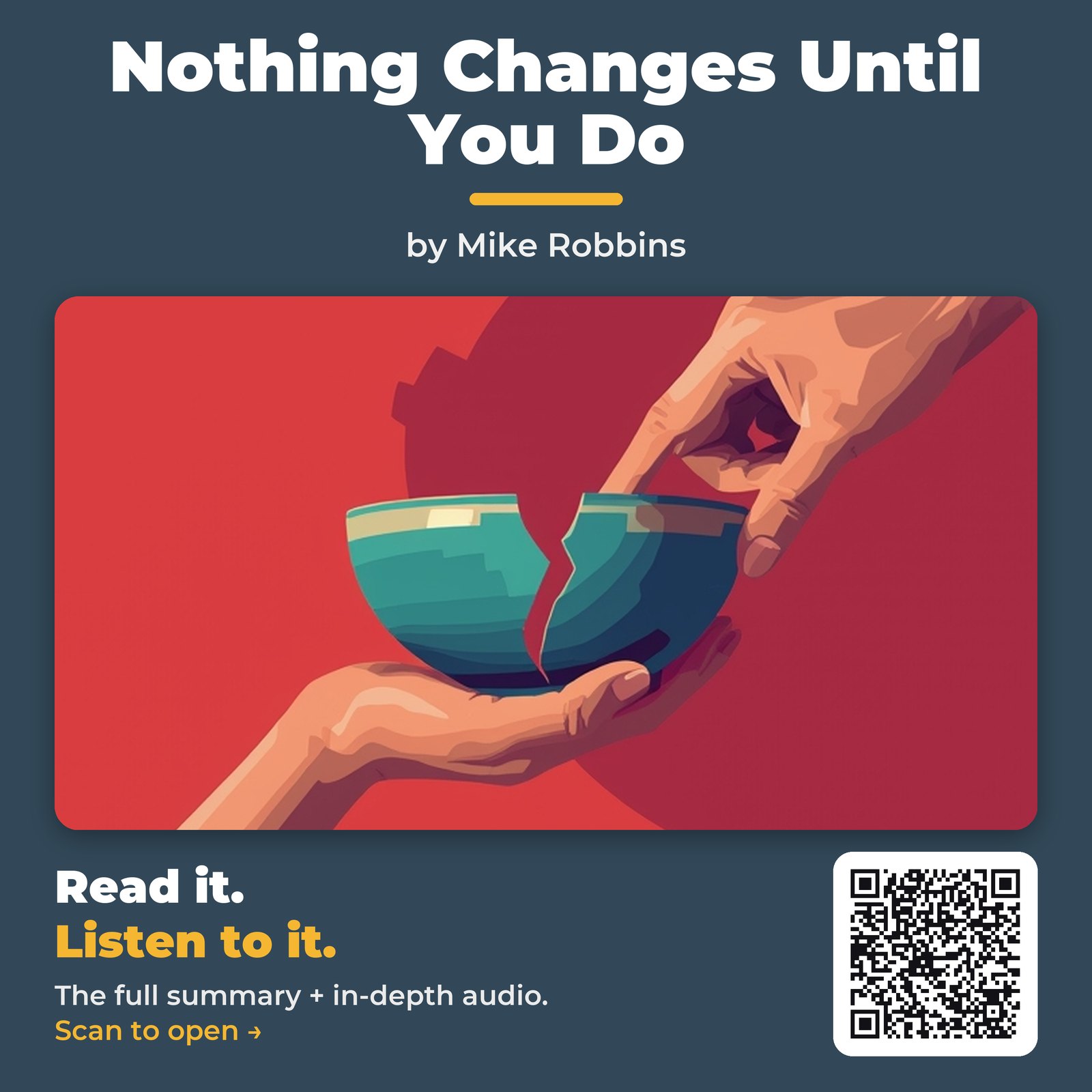 Nothing Changes Until You Do by Mike Robbins - Book Summary
