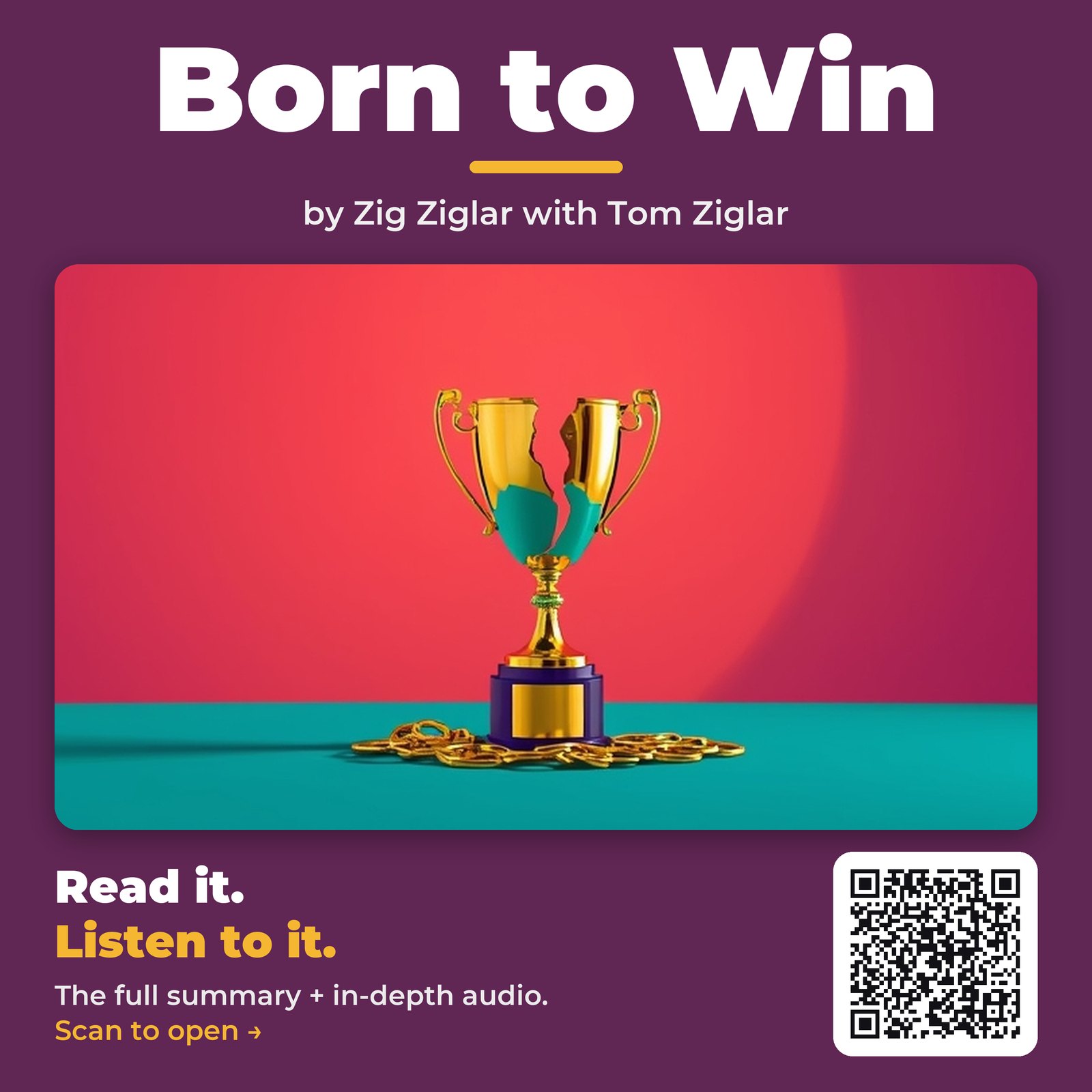 Born to Win by Zig Ziglar with Tom Ziglar - Book Summary