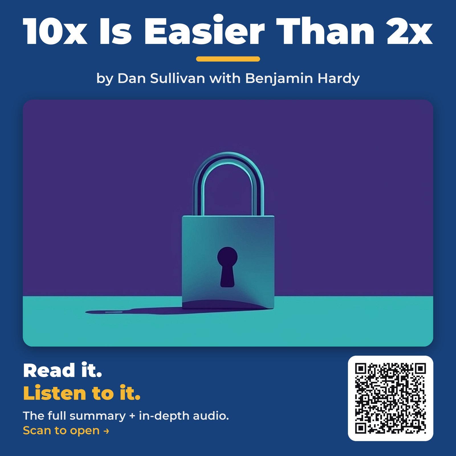 10x Is Easier Than 2x by Dan Sullivan with Benjamin Hardy - Book Summary