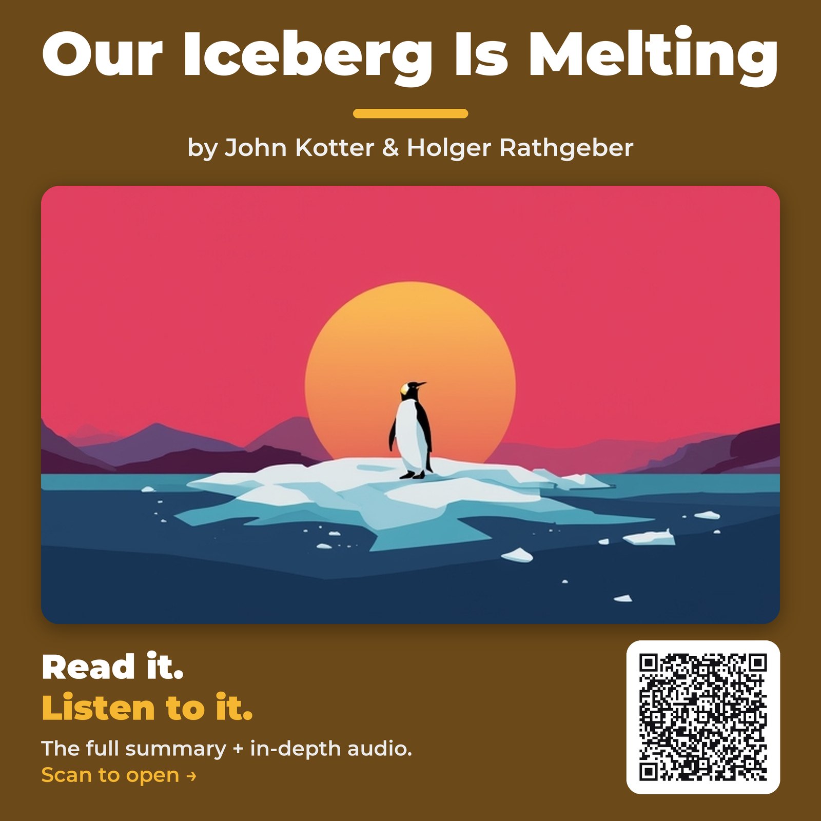 Our Iceberg Is Melting by John Kotter & Holger Rathgeber