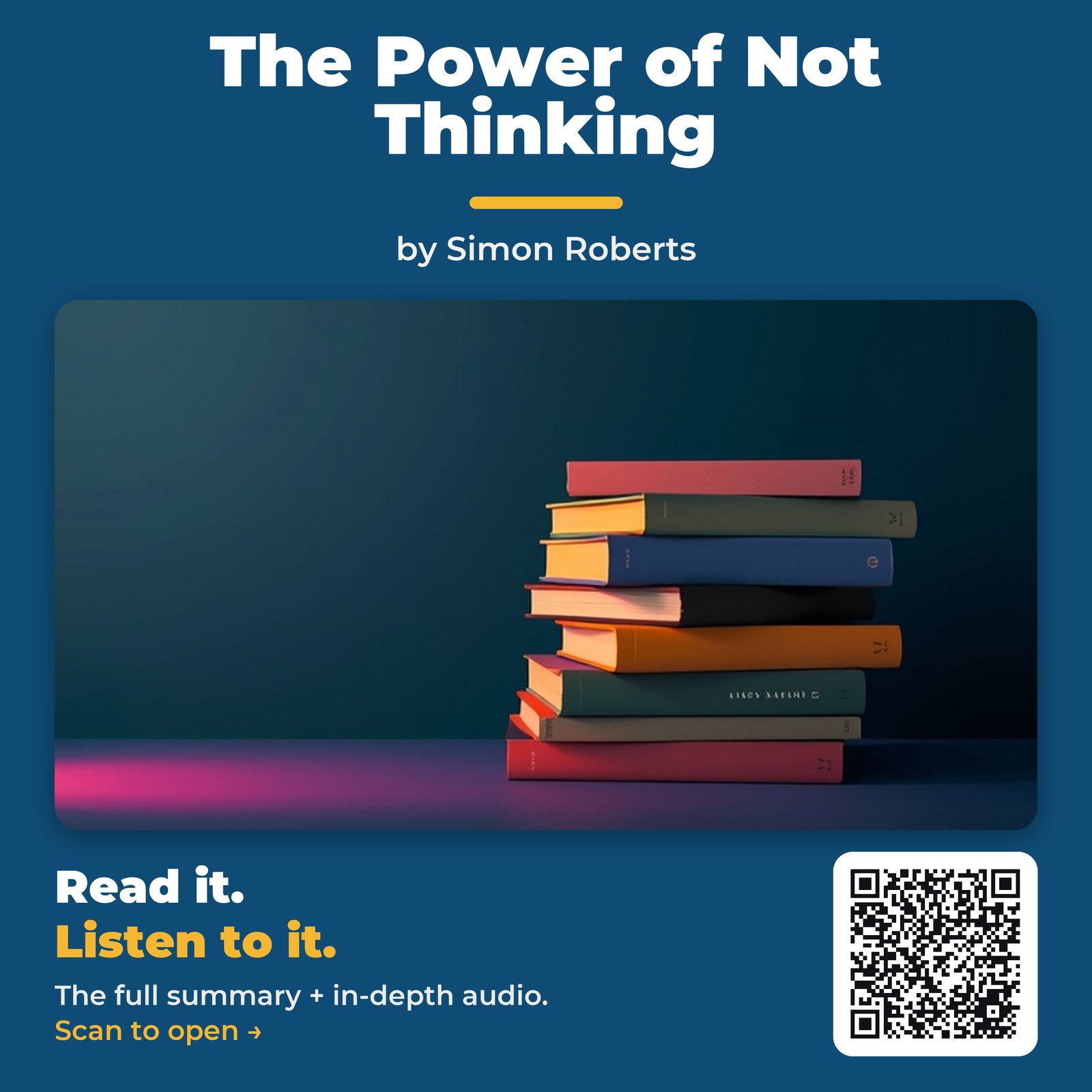 The Power of Not Thinking by Simon Roberts - Book Summary