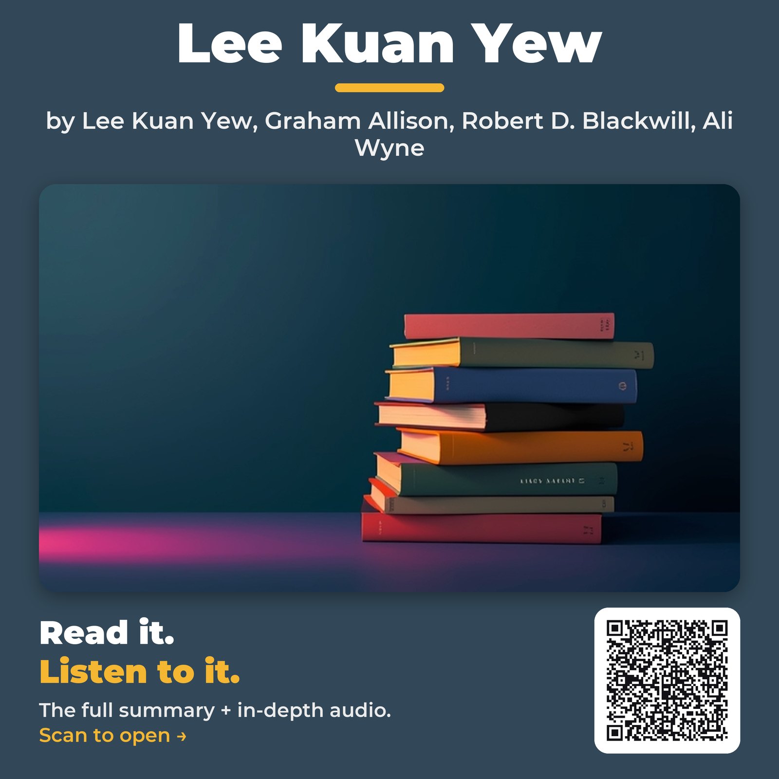 Lee Kuan Yew by Lee Kuan Yew, Graham Allison, Robert D. Blackwill, Ali Wyne - Book Summary