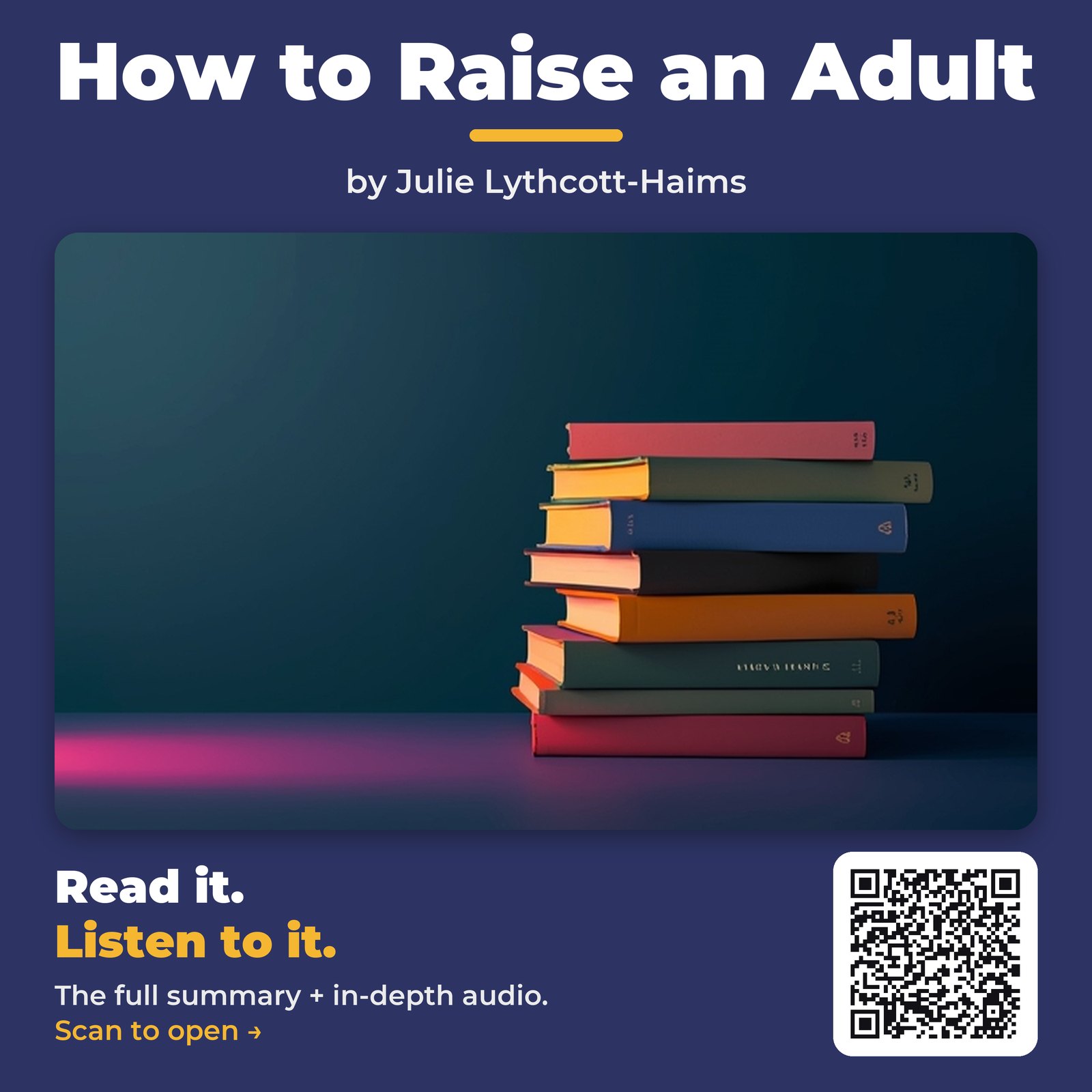 How to Raise an Adult by Julie Lythcott-Haims - Book Summary