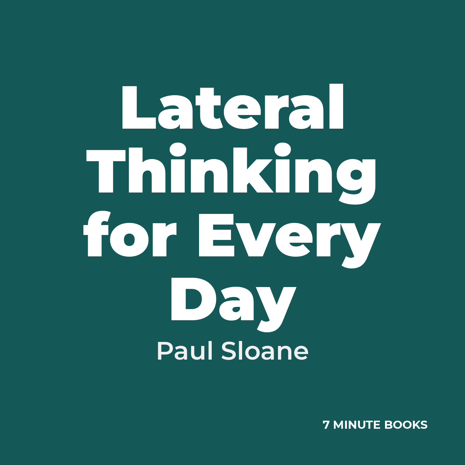 Lateral Thinking for Every Day by Paul Sloane - Book Summary