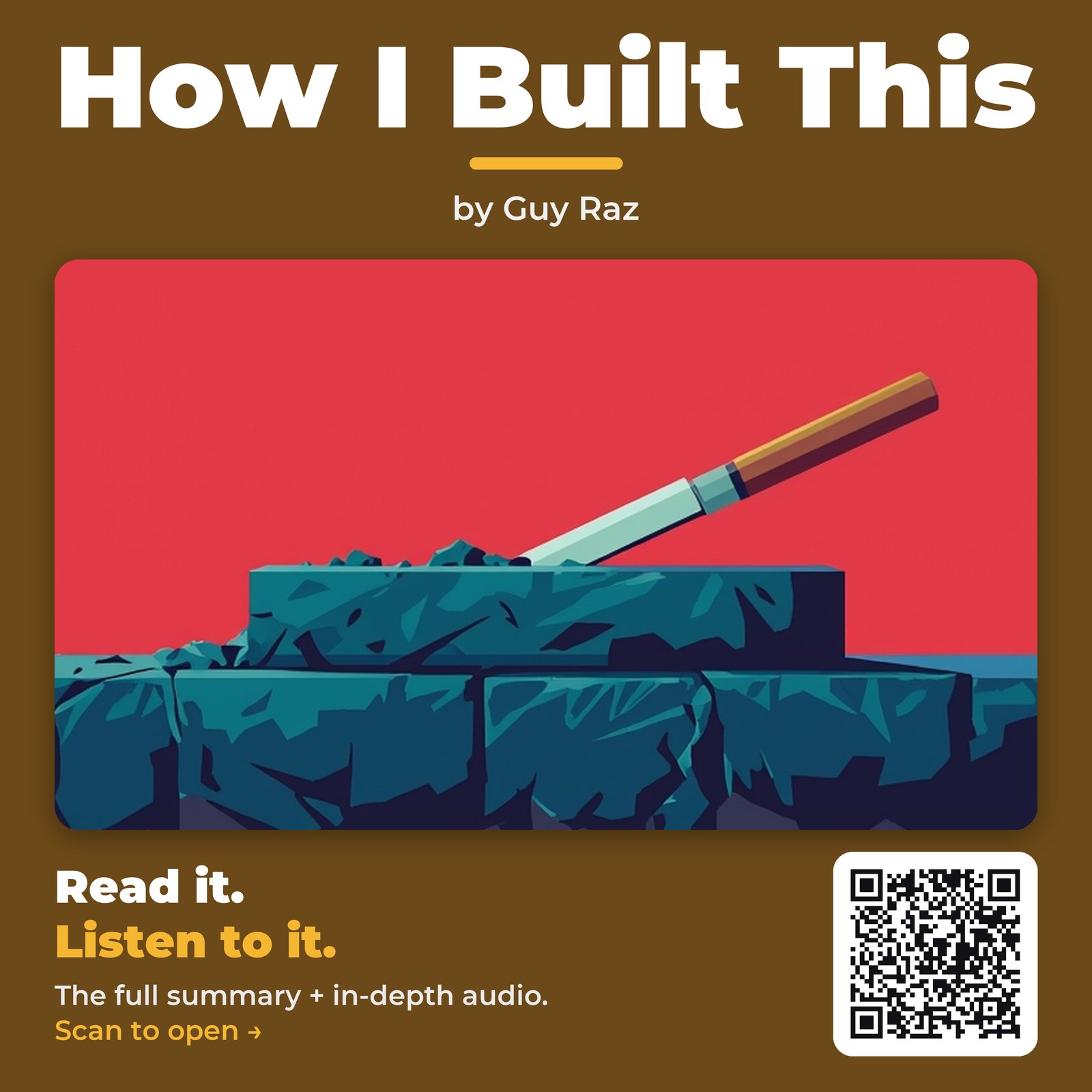 How I Built This by Guy Raz - Book Summary