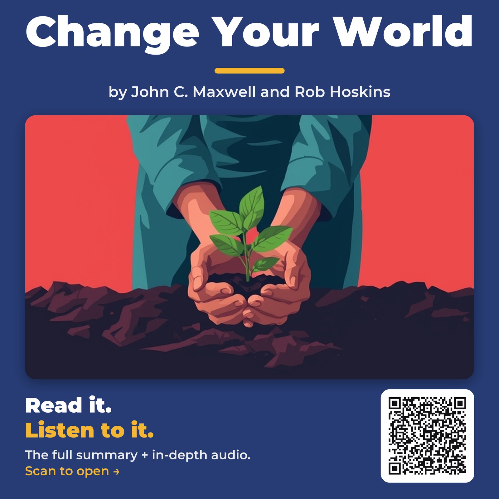 Change Your World by John C. Maxwell and Rob Hoskins - Book Summary