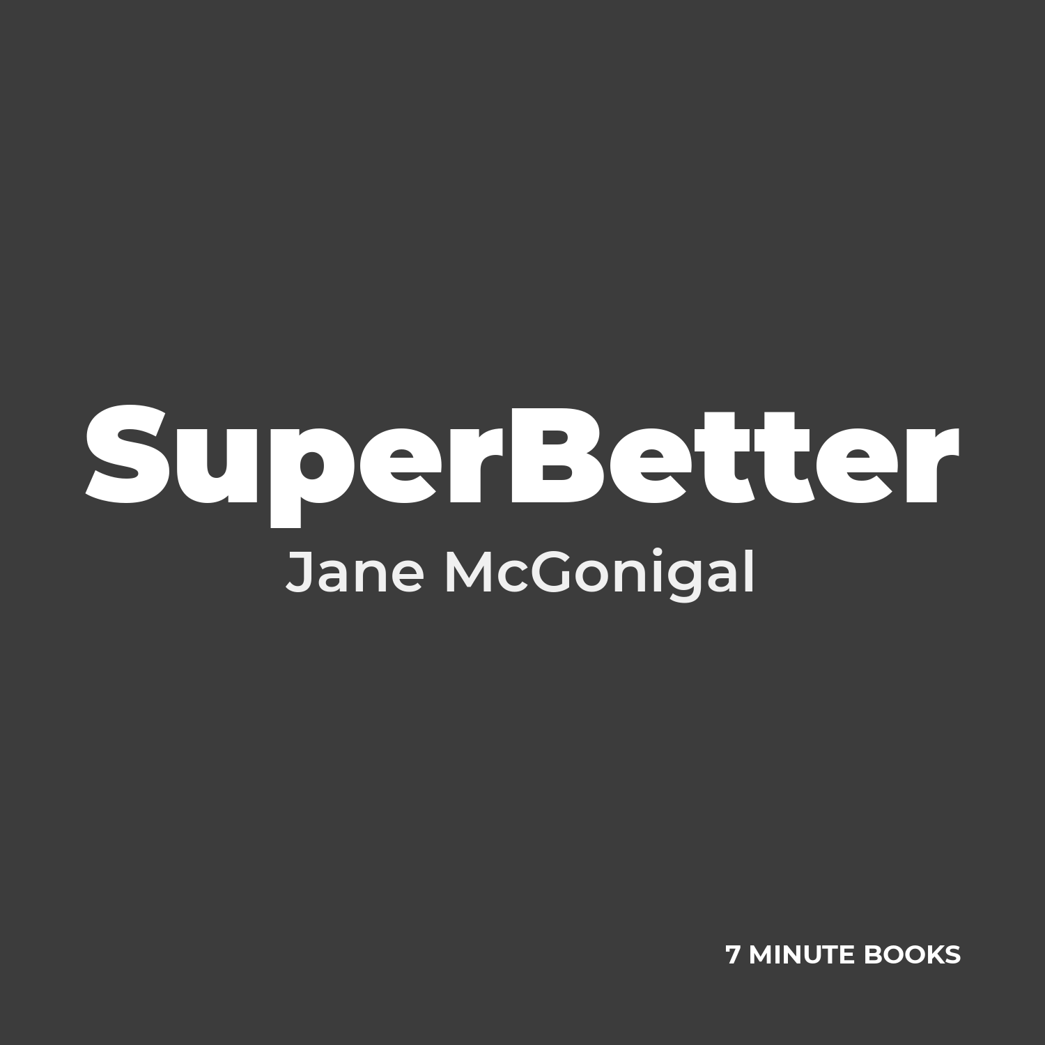 SuperBetter by Jane McGonigal - Book Summary