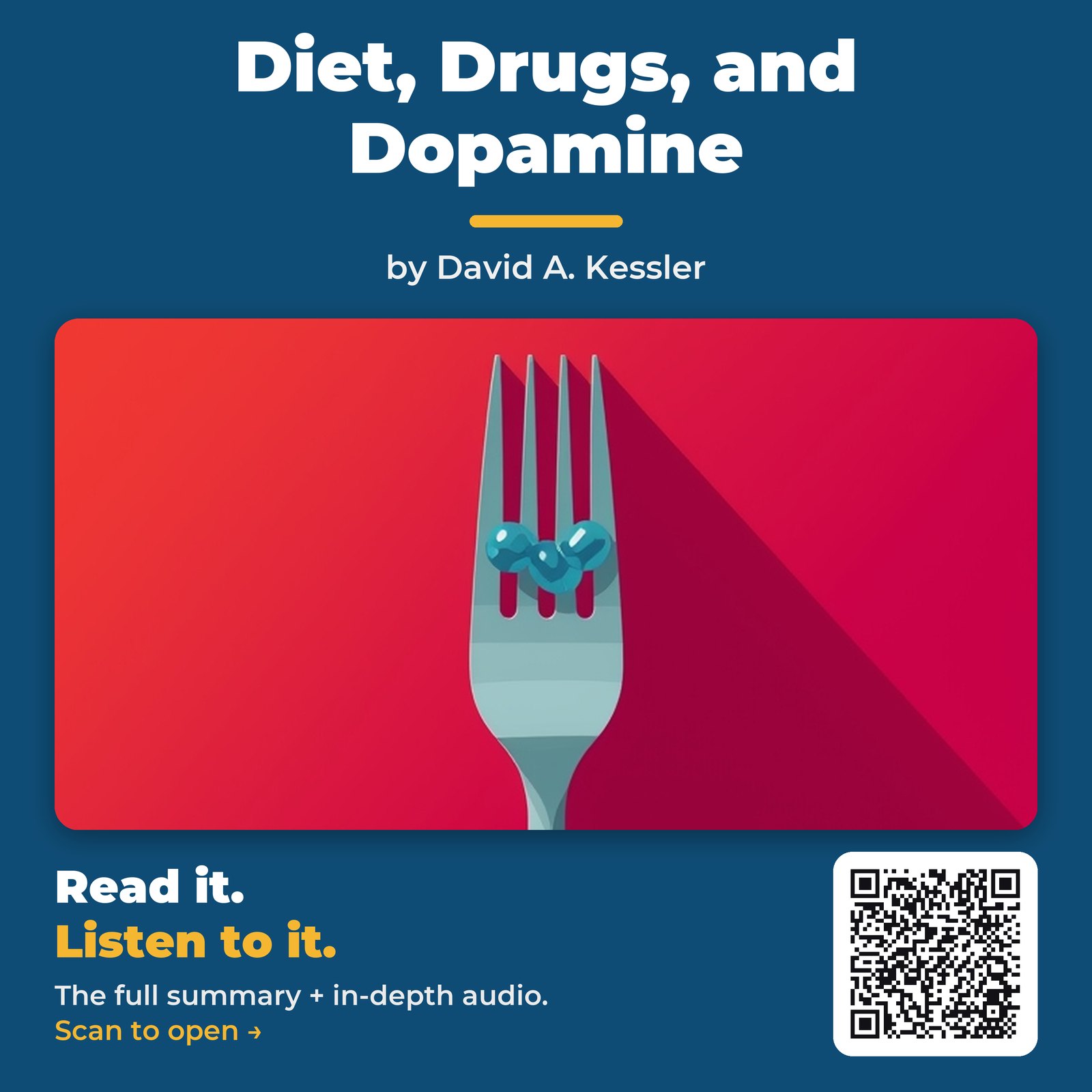 Diet, Drugs, and Dopamine by David A. Kessler
