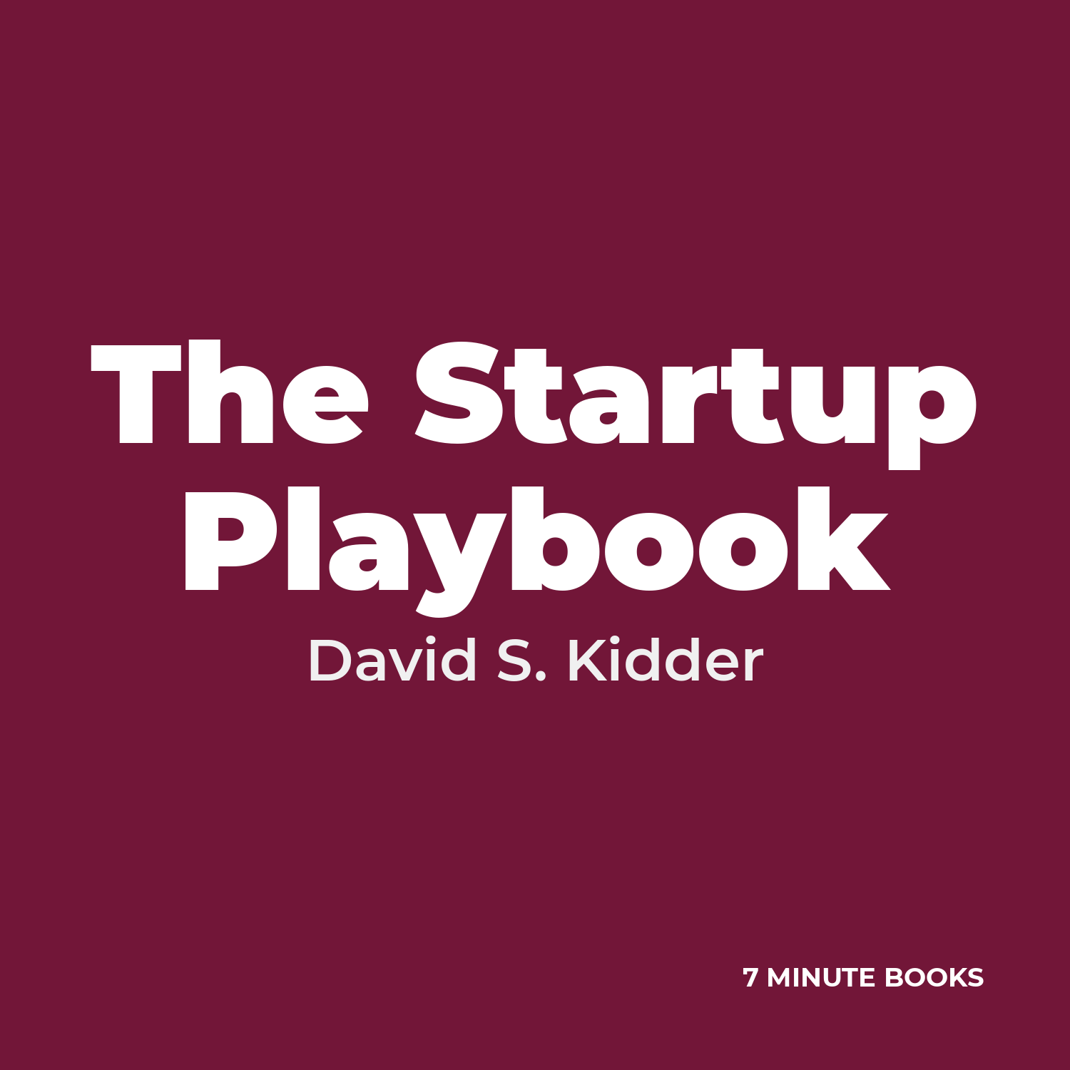 The Startup Playbook by David S. Kidder - Book Summary