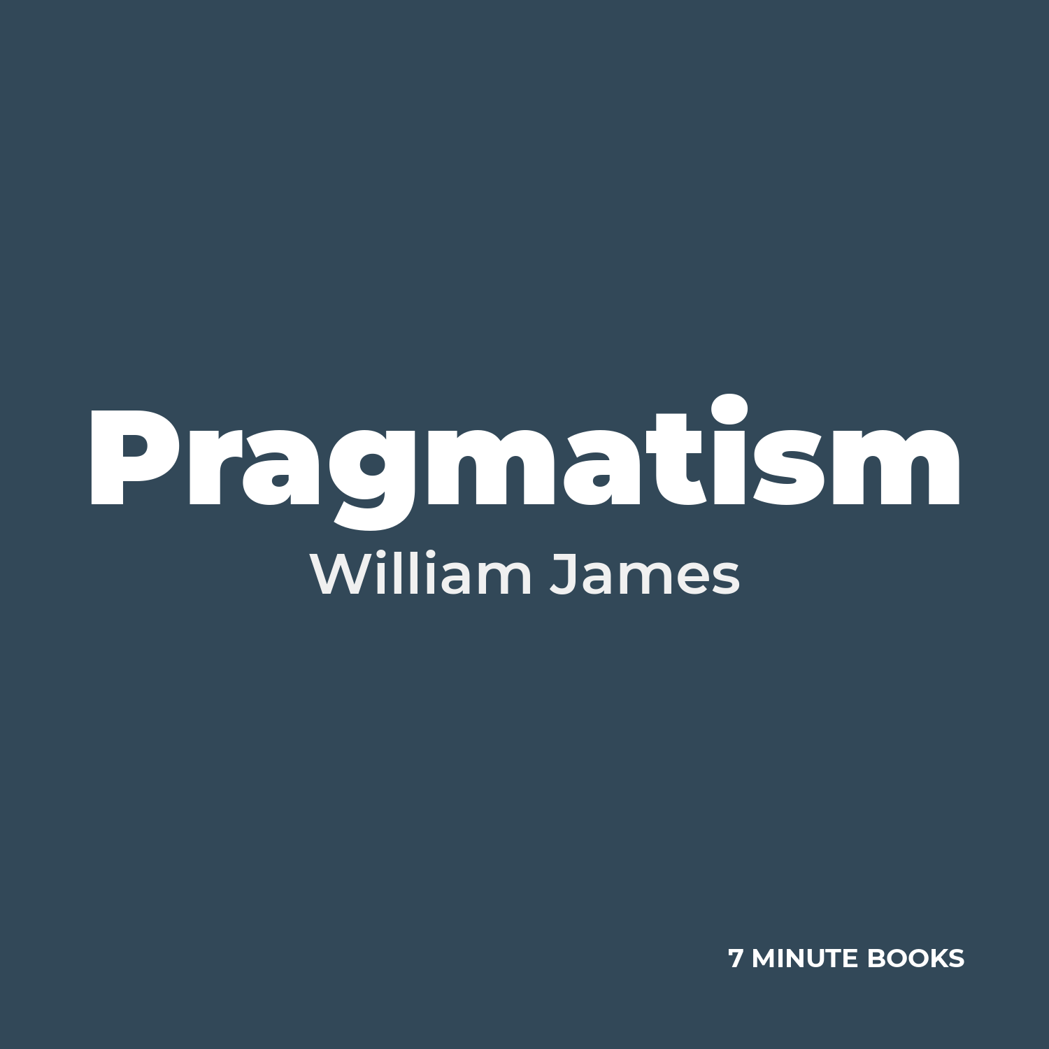 Pragmatism by William James - Book Summary
