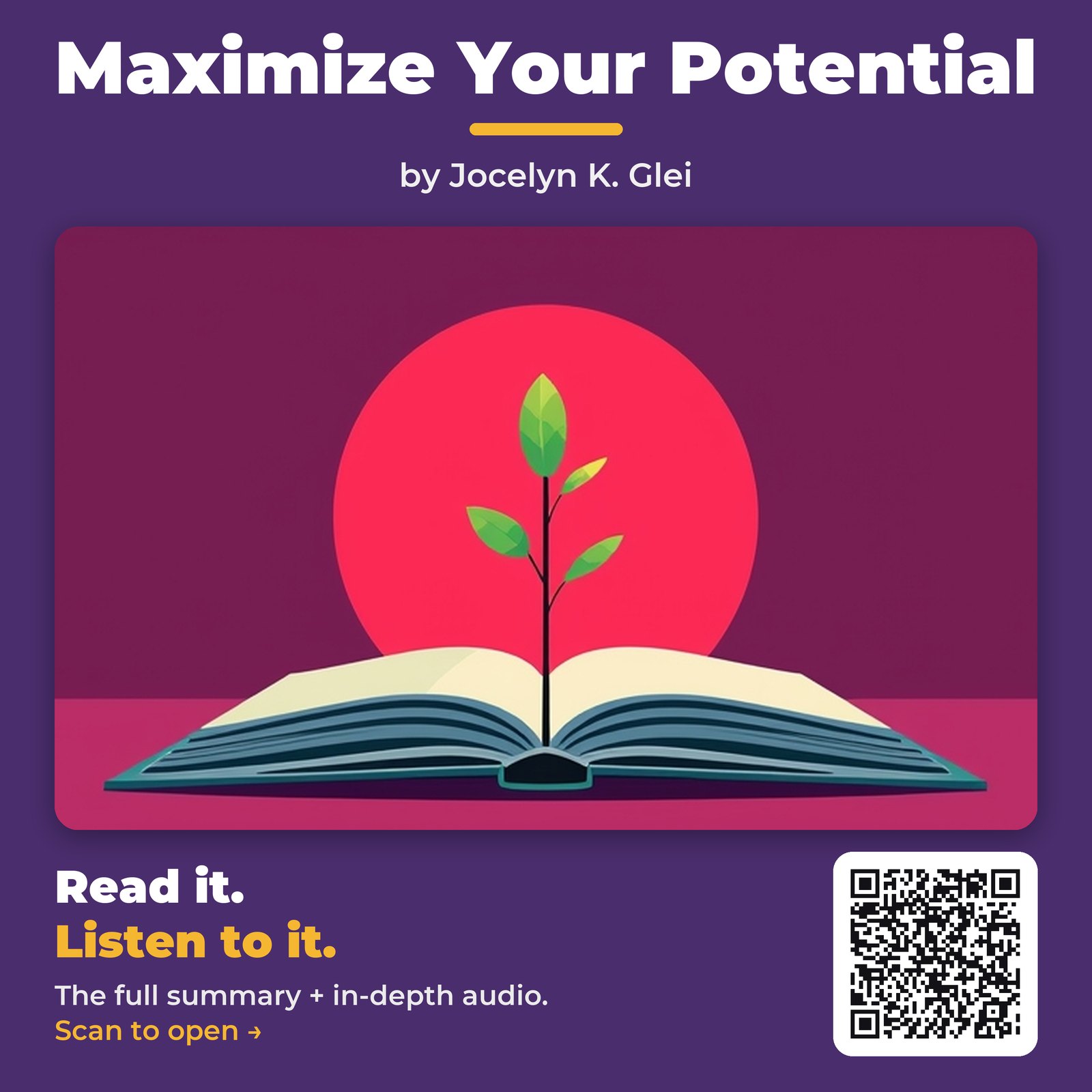 Maximize Your Potential by Jocelyn K. Glei - Book Summary