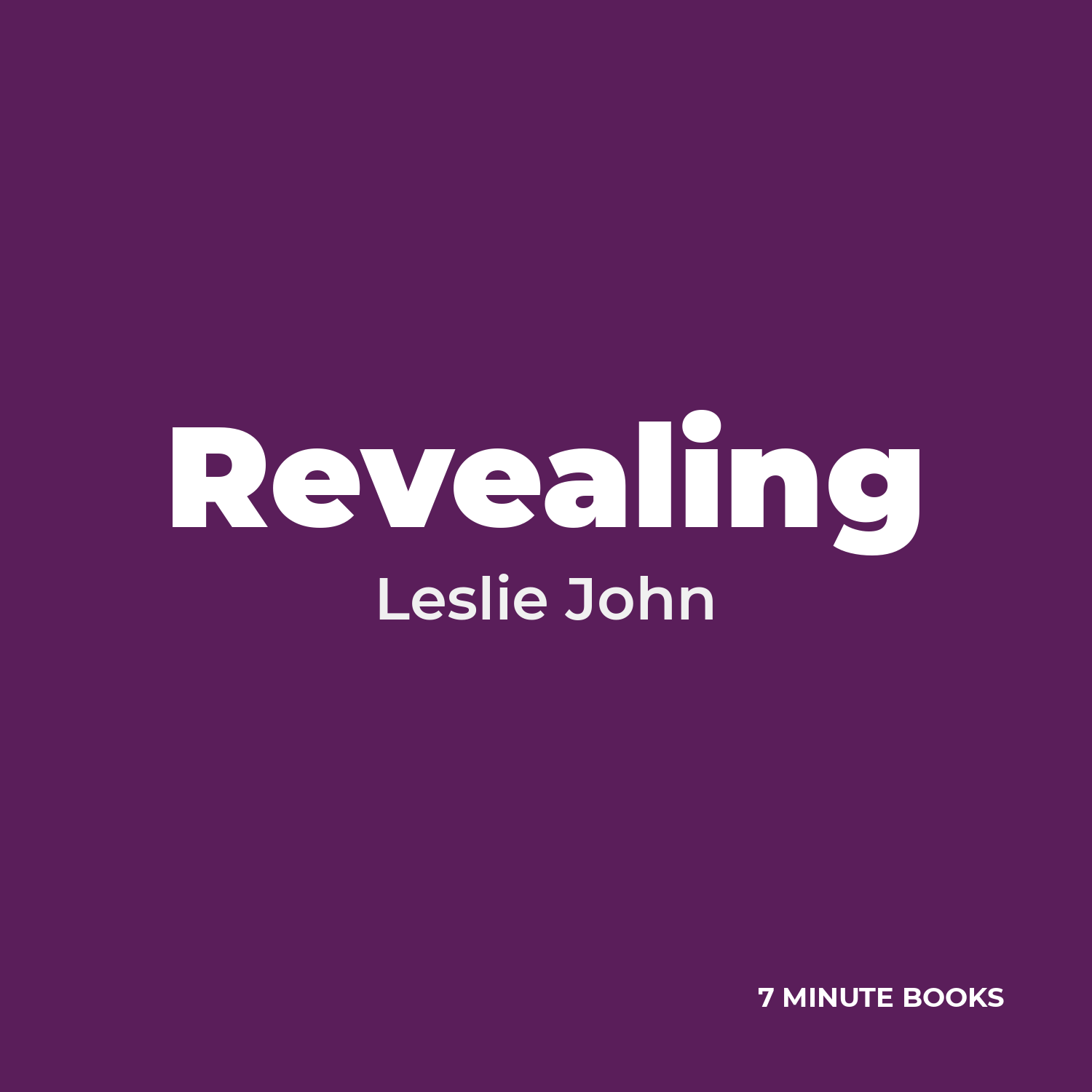 Revealing by Leslie John - Book Summary