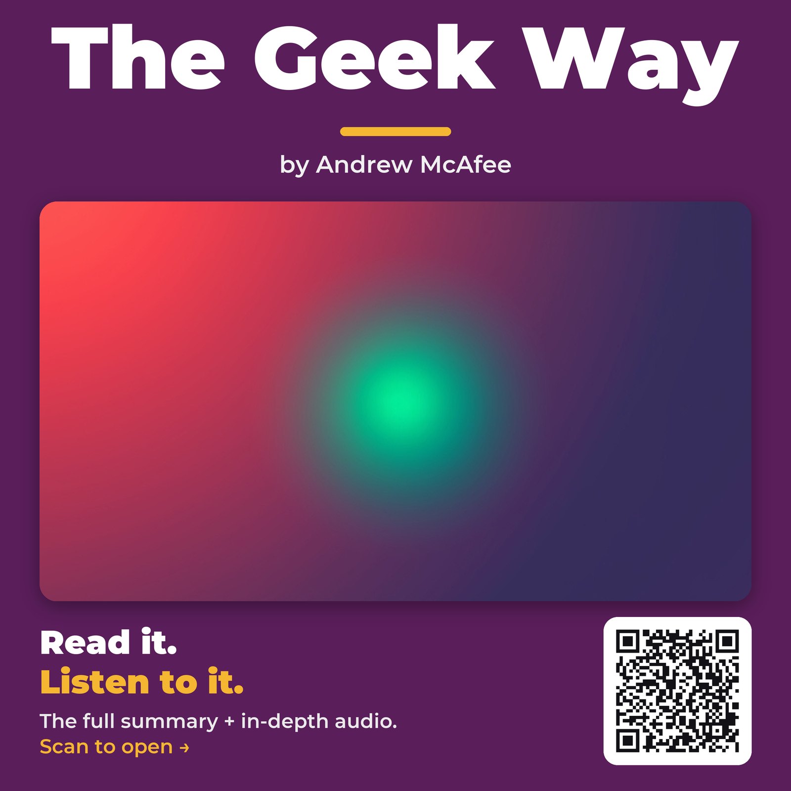 The Geek Way by Andrew McAfee - Book Summary