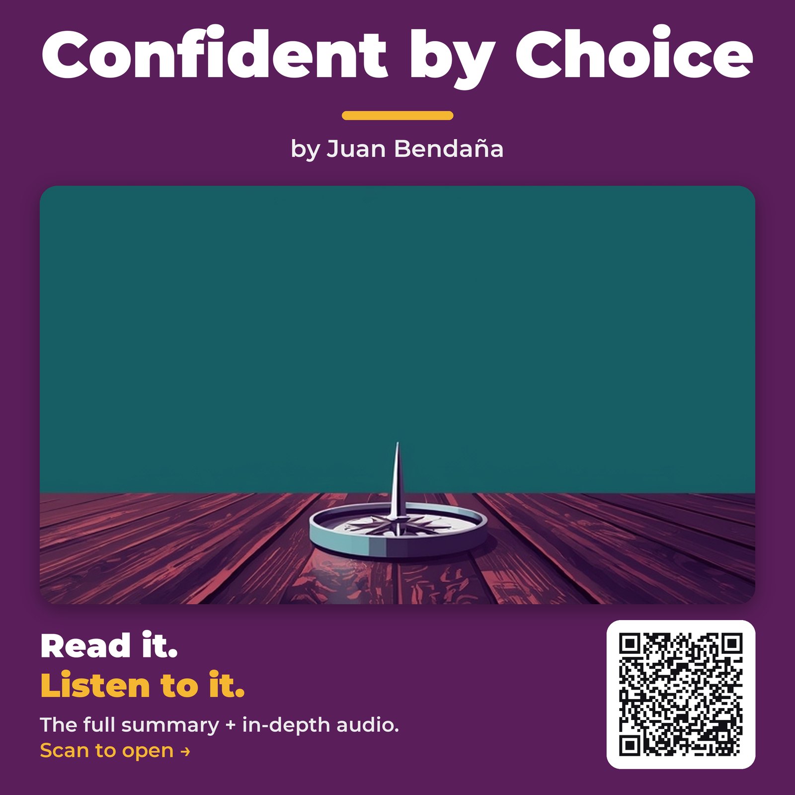 Confident by Choice by Juan Bendaña - Book Summary