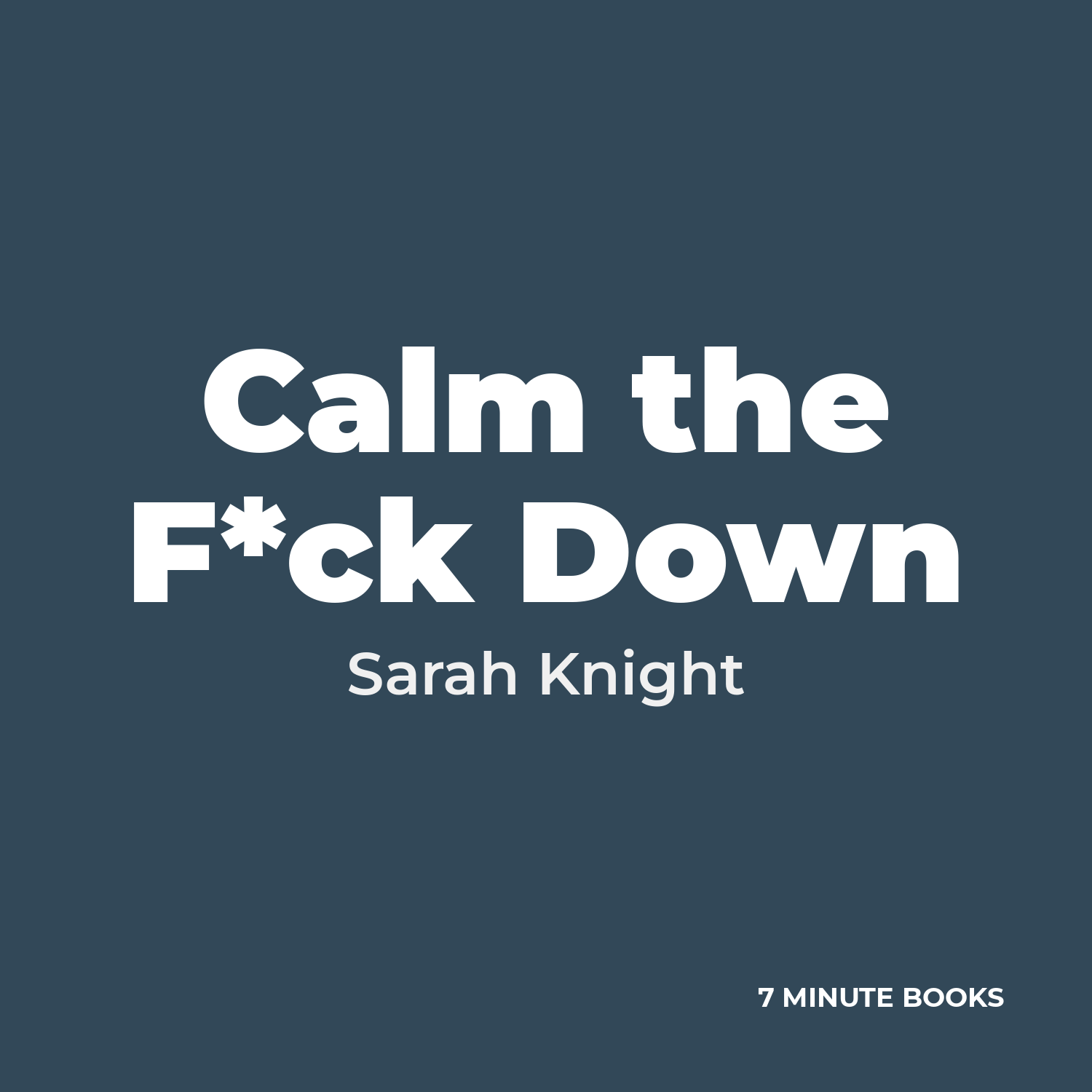 Calm the F*ck Down by Sarah Knight - Book Summary